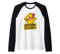 Panneau d'avertissement Amusant avec Inscription « Caution Easily Distracted by écureuils » Manche Raglan