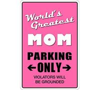Panneau d'avertissement amusant en métal pour décoration de maison avec inscription « World's Greatest Mom Parking Only » - 20,3 x 30,5 cm
