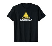 Panneau d'avertissement Amusant pour insomniaque T-Shirt