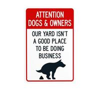 Panneau d'avertissement « Attention Dogs And Owners Our Yard Isn't A Good Place To Be Doing Business » - Panneau d'avertissement « No Dog Poop » - Pour entreprise, maison, rue, mur, sécurité, sécurité