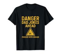Panneau d'avertissement avec inscription « Danger Dad Jokes Ahead » T-Shirt