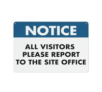 Panneau d'avertissement avec inscription « Notice All Visitors Please Report To The Site Office » - 30,5 x 20,3 cm