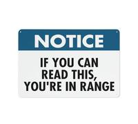 Panneau d'avertissement avec inscription « Notice If You Can Read This You'Re In Range » - 30,5 x 20,3 cm - En aluminium réfléchissant - Avec symbole pour une utilisation en intérieur et en extérieur