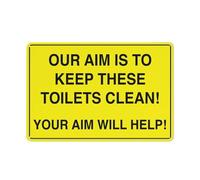 Panneau d'avertissement avec inscription « Our Aim Is To Keep These Toilets Clean » - 30,5 x 20,3 cm