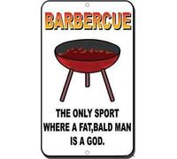 Panneau d'avertissement « Bbq The Only Sport Where A Fat Bald Man Is A God » - Cadeau mural - Décoration murale d'extérieur et d'intérieur - Plaque en aluminium - 20,3 x 30,5 cm