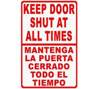 Panneau d'avertissement bilingue « Keep Door Shut at All Times » - Mantenga Puerta Cerrado Todo Tiempo - Panneau de sécurité anglais et espagnol - Panneau de sécurité en aluminium - 15,2 x 20,3 cm
