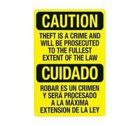 Panneau d'avertissement bilingue Theft Is A Crime And Will Be Prosecuted To The Fullest Of The Law - 20,3 x 30,5 cm