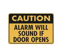 Panneau d'avertissement « Caution Alarm Will Sound If Door Opens » - 30,5 x 20,3 cm - Aluminium de qualité supérieure - Résistant au soleil - Antirouille