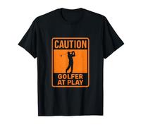 Panneau d'avertissement « Caution Golfer at Play Golf » T-Shirt