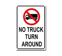 Panneau d'avertissement « Caution No Truck Turn Around with Symbol Road Sign Business » 30,5 x 40,6 cm en aluminium