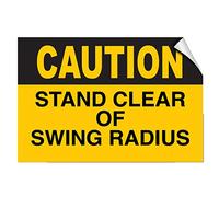 Panneau d'avertissement « Caution Stand Clear of Swing Radius » - 20,3 cm