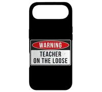 Panneau d'avertissement - Citation Humoristique « Teacher on The Loose » Coque pour iPhone Air
