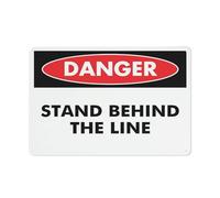 Panneau d'avertissement « Danger Stand Behind The Line » - Panneau de sécurité extérieur - 30,5 x 20,3 cm