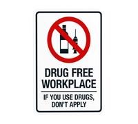 Panneau d'avertissement « Drug Free Workplace If You Use Drugs Don't Apply », panneaux en métal pour entreprise, maison, extérieur, intérieur, mur de rue, décoration personnalisée, 20,3 x 30,5 cm