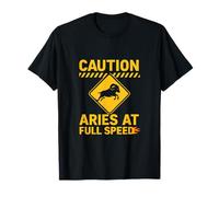 Panneau d'avertissement du Zodiaque « Caution Aries at Full Speed » T-Shirt
