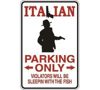 Panneau d'avertissement en métal avec inscription « Italian Parking Violators Sleepin' With The Fish » 20,3 x 30,5 cm
