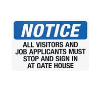 Panneau d'avertissement en métal avec inscription « Notice All Visitors And Job Applicants Must Stop And Sign In At Gate House » - 30,5 x 20,3 cm