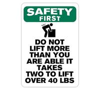 Panneau d'avertissement en métal avec inscription « Safety First Do Not Lift More Than You are Able It Takes Two to List Over 18 kg » - 20,3 x 30,5 cm - Décoration murale - Pour intérieur et extérieur