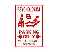 Panneau d'avertissement en métal « Psychologist Parking Only With Bidirectional Arrow Violators Will Go Nuts » - 20,3 x 30,5 cm