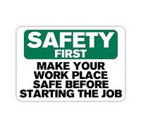 Panneau d'avertissement en métal « Safety First Make Your Work Place Safe Before Staring The Job » - 45,7 x 30,5 cm - Décoration murale - Utilisation intérieure et extérieure