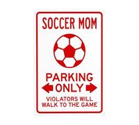 Panneau d'avertissement en métal « Soccer Mom Parking Only Violators Will Walk To The Game », panneau d'avertissement de sécurité, panneau de sécurité pour décoration murale de rue 20,3 x 30,5 cm