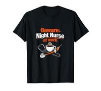 Panneau d'avertissement Graphique « Beware Night Nurse at Work » T-Shirt