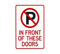 Panneau d'avertissement graphique « No Parking In Front Of These Doors » - Panneau d'avertissement pour portail de sécurité - Pour entreprise, maison, extérieur, intérieur, route, cour, garage, mur de