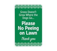 Panneau d'avertissement « Grass Does Not Grow Where The Dogs Go Please No Peeing On Lawn Thank You » - Panneau d'avertissement en métal pour entreprise, maison - 20,3 x 30,5 cm