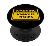Panneau d'avertissement Humoristique avec Inscription en Anglais « Various Issues » PopSockets PopGrip Adhésif