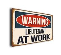 Panneau d'avertissement Lieutenant at Work | Plaque de style vintage résistant aux intempéries | Composite d'aluminium durable | Résistant aux UV | Cadeaux amusants pour les lieutenants