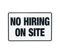 Panneau d'avertissement « No Hiring On Site », panneaux en métal de sécurité de construction pour la maison, les affaires, l'extérieur, l'intérieur, la route, la cour, le garage, la rue, le mur, la