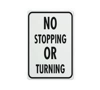 Panneau d'avertissement « No Stopping Or Turning » - Panneau de sécurité extérieur 30,5 x 20,3 cm