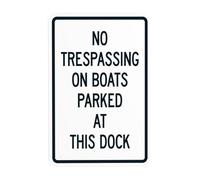 Panneau d'avertissement « No Trespassing On Boats Parked At This Dock » - Panneau d'avertissement en métal pour extérieur et intérieur - Pour route, cour, garage, maison, affaires, rue, mur de