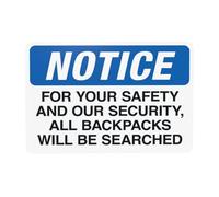 Panneau d'avertissement « Notice For Your Safety And Our Security All Backpacks Will Be Searched » - Panneau d'avertissement de sécurité en métal pour la maison, le travail, la rue, le mur, la