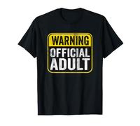 Panneau d'avertissement Officiel pour Adulte drôle Anniversaire Caution T-Shirt