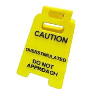 Panneau d'avertissement « Overstimulated Do Not Approach » - Décoration de bureau - Pour homme et femme
