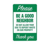 Panneau d'avertissement « Please Be a Good Neighbor Do Not allow Your Dog To Deposit Waste On Our Property » - Panneau d'avertissement en métal - 20,3 x 30,5 cm