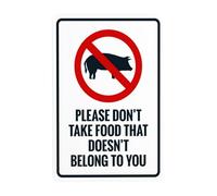 Panneau d'avertissement « Please Don't Take Food That Doesn't Belong To You » - Panneau en métal pour entreprise, maison, extérieur, intérieur, route, garage, rue, mur de sécurité, décoration