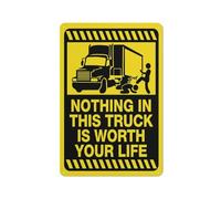 Panneau d'avertissement réfléchissant « Nothing In This Truck Is Worth Your Life » - 30,5 x 20,3 cm - En aluminium réfléchissant - Avec symbole pour une utilisation en intérieur et en extérieur