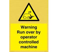 Panneau d'avertissement « Run over by operator control machine » - 300 x 400 mm - A3P