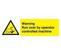 Panneau d'avertissement « Run over by operator control machine » - 600 x 200 mm - L62