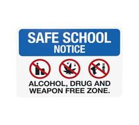 Panneau d'avertissement « Safe School Notice Alcohol Drug And Weapon Free Zone » - Panneau d'avertissement en métal pour maison, entreprise, garage, rue, mur de sécurité, décoration personnalisée