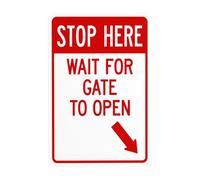 Panneau d'avertissement « Stop Here Wait For Gate To Open With Right Bottom Arrow » - Panneau d'avertissement en métal pour entreprise, maison, extérieur, intérieur, garage, mur de rue - Décoration
