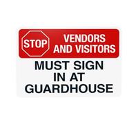 Panneau d'avertissement « Stop Vendors And Visitors Must Sign In At Guardhouse », panneaux en métal pour maison, entreprise, extérieur, intérieur, garage, mur de rue, décoration personnalisée 30,5 x