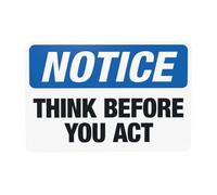 Panneau d'avertissement « Think Before You Act » - Panneau de sécurité en métal pour la maison, le travail, l'extérieur, l'intérieur, la route, la cour, le garage, la rue, le mur, la sécurité