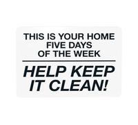 Panneau d'avertissement « This Is Your Home Five Days Of The Week Help Keep It Clean » - Panneau en métal pour la maison, le travail, l'extérieur, l'intérieur, la rue - Décoration personnalisée - 30,5