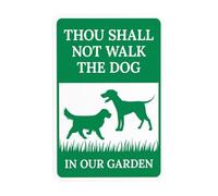 Panneau d'avertissement « Thou Shall Not Walk The Dog In Our Garden » - Panneau en métal « No Dog Poop » - Pour entreprise, maison, extérieur, intérieur, cour, garage, rue, mur de sécurité, décoration