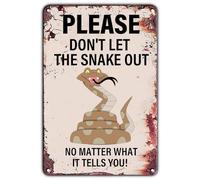 Panneau d'avertissement vintage avec inscription « Please Don't Let The Snake Out No Matter What It Tells You » - Poster mural rétro pour maison, ferme, jardin, cour, bar, pub, grotte d'homme - 20,3 x