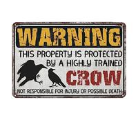 Panneau d'avertissement vintage en métal « This Property is Protected by a Highly Trained Crow Yard Street Garden Garage Outdoor Home » - 30,5 x 20,3 cm