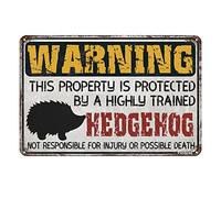 Panneau d'avertissement vintage en métal « This Property is Protected by a Highly Trained Hedgehog Yard Street Garden Garage Outdoor Home » - 30,5 x 20,3 cm